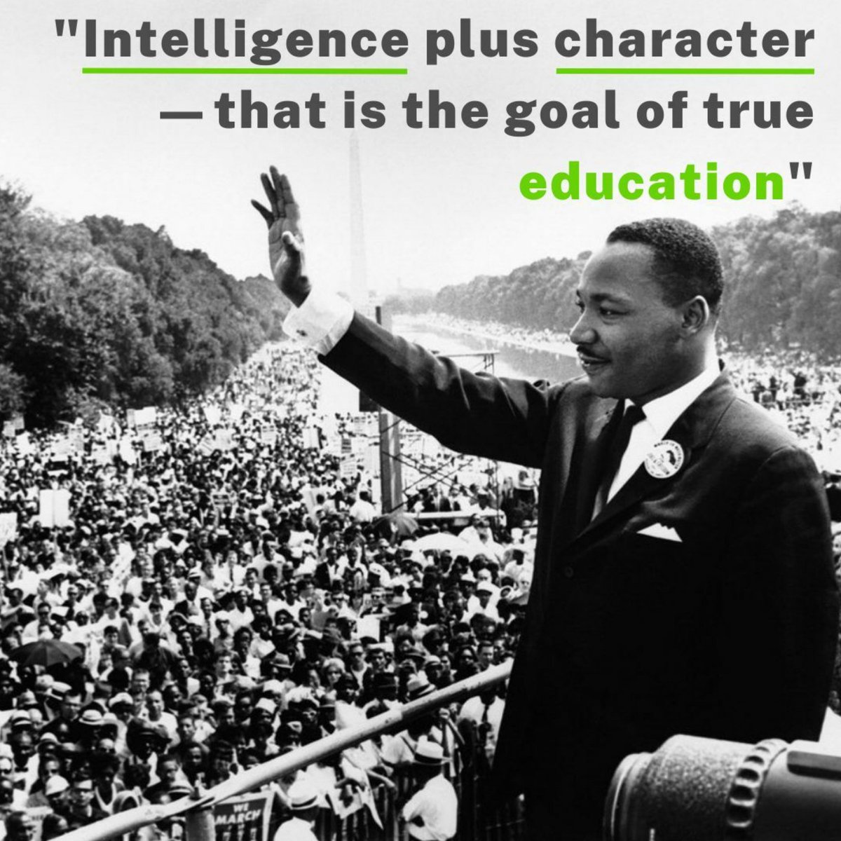 Today we celebrate the life and vision of Dr. Martin Luther King Jr. At Green Dot California we strive for our students to have the intelligence and character to be prepared for college, leadership, and life.