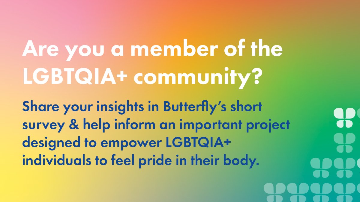 Butterfly Foundation is seeking insights and opinions from the LGBTQIA+ community for an important project. Take the survey now &amp; help empower LGBTQIA+ individuals to feel PRIDE in their body. pulse.ly/uc7mqfwi2q
