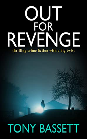 rosieamber1's tweet image. 📚#policeprocedural #crimefiction 

@yvonnembee reviews Out For Revenge by Tony Bassett @tonybassett1 

#TuesdayBookBlog 

vonnibee.com/2023/01/17/out…