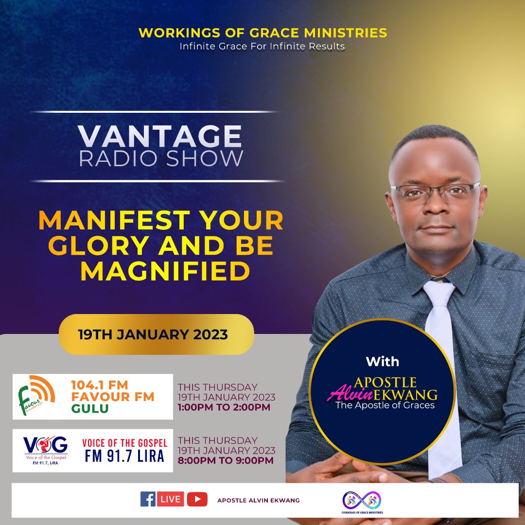 *#GuluCity* 1pm to 2pm on 104.1 Favour FM and *#LiraCity* on VOG 91.7fm 8pm to 9pm *This Thursday* 19th January 2023 *#VantageRadioShow* with *#ApostleAlvinEkwang* Don't miss. Be blessed.