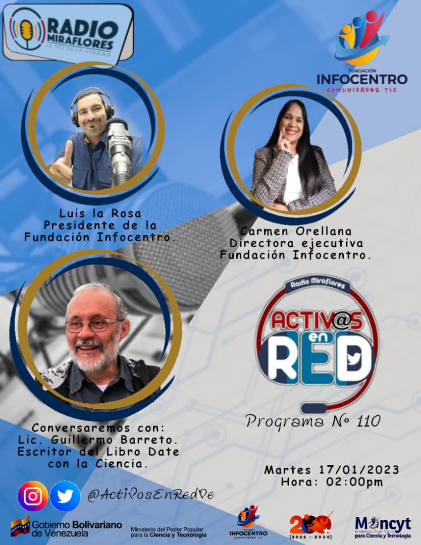 Feliz martes, hoy en nuestro <a href="/Activos/">Hector Pineda</a> EnRed estaremos conversando con el Lic.Gillerno Barreto escritos del libro Date con la Ciencia, 2:00 PM por Radio Miraflores la Voz de la Verdad 
#3AñosActivosEnRed