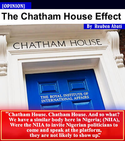 abati1990's tweet photo. [OPINION] The Chatham House Effect -  Reuben Abati 

"@ChathamHouse. @ChathamHouse. And so what? We have a similar body here in Nigeria; the Nigerian Institute of International Affairs (NIIA), which is Nigeria’s top think tank on public affairs, established in 1961, https://t.co/hvnDcYB65A