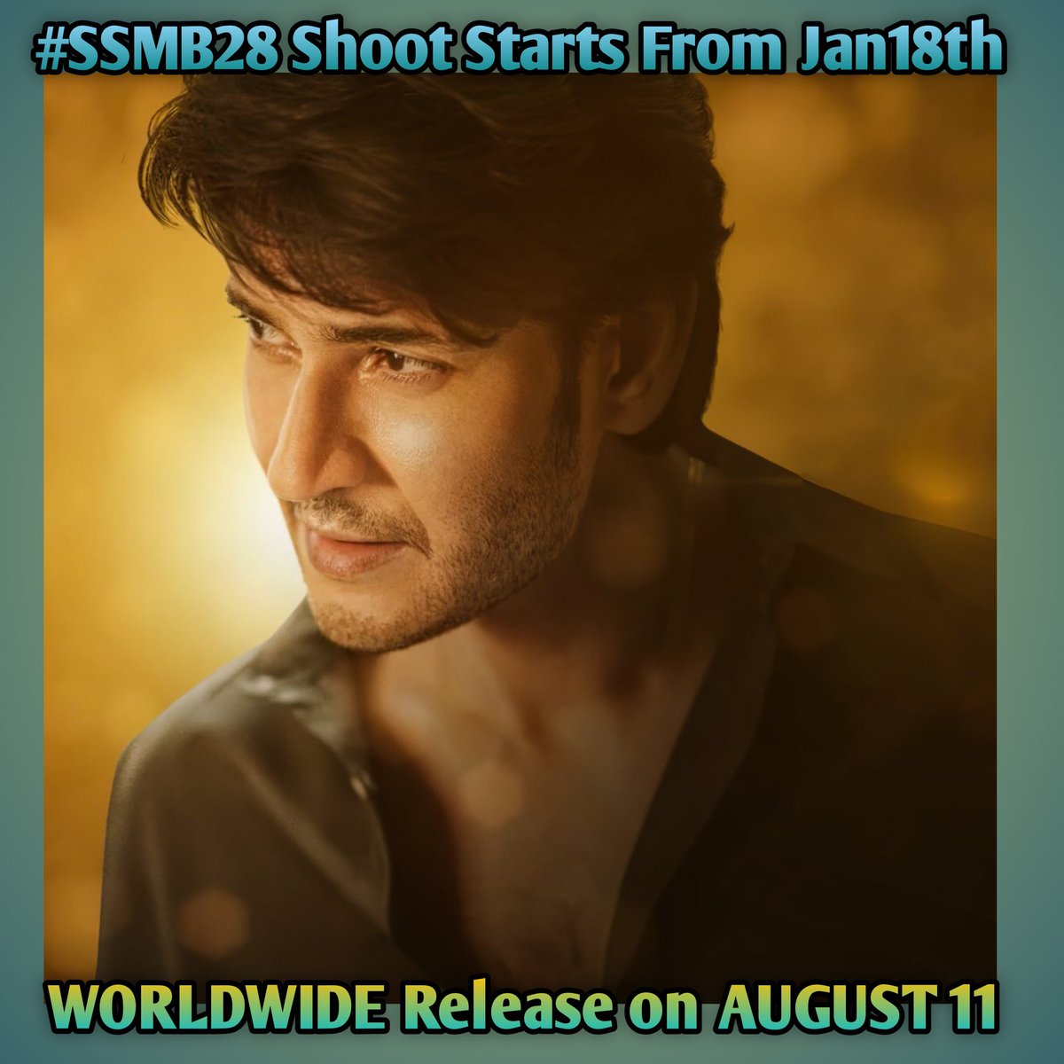 #SSMB28 Shoot Starts From Jan18th 🌋💥

WW Release On August 11🥁
@urstrulyMahesh #MaheshBabu