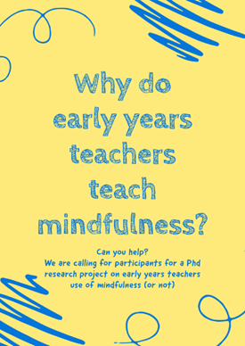 Kaycee02023802's tweet photo. Calling for participants: Why do early years teachers teach mindfulness?

This study aims to find out why teachers teach mindfulness (or not) and if they understand the impact it has on themselves and the children they teach it to. https://t.co/W3STPqz8pr