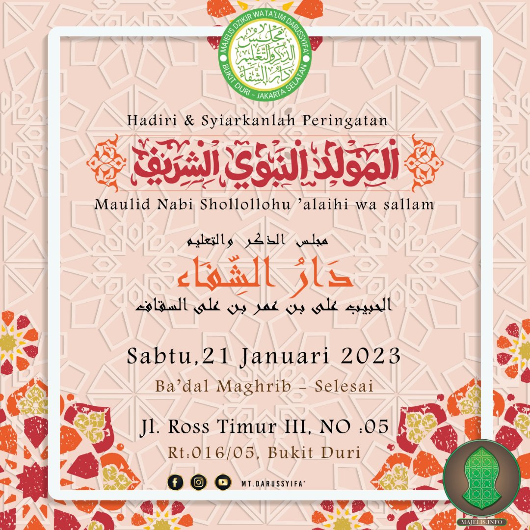 Maulid Nabi Muhammad SAW Bersama Majelis Darussyifa'

Link Daftar Hadir: ==> majelis.info/event/maulid-n…
28 Jumadil Akhir 1444 / 21 Januari 2023
Ba'dal Isya - Selesai. di Majlis Dzikir Wa Ta'lim Darussyifa'
JL. Lapangan Roos lll No. 5 Bukit Duri Kec. TEBET