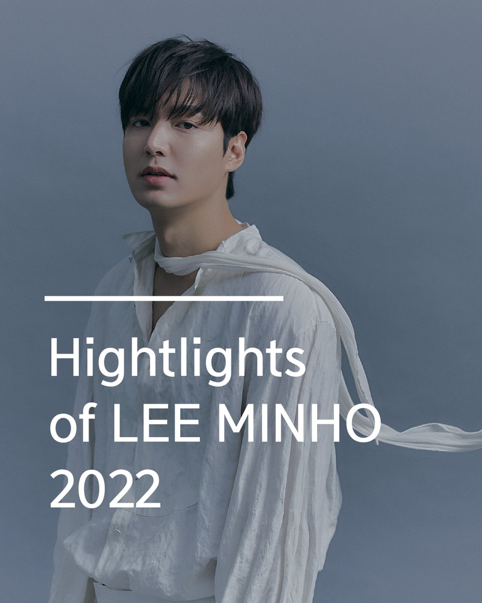 ActorLeeMinHo's tweet photo. [#이민호] 배우의 2022년을 돌아보는 시간!
Hightlights of LEE MINHO 2022 https://t.co/92JknYhxWZ
