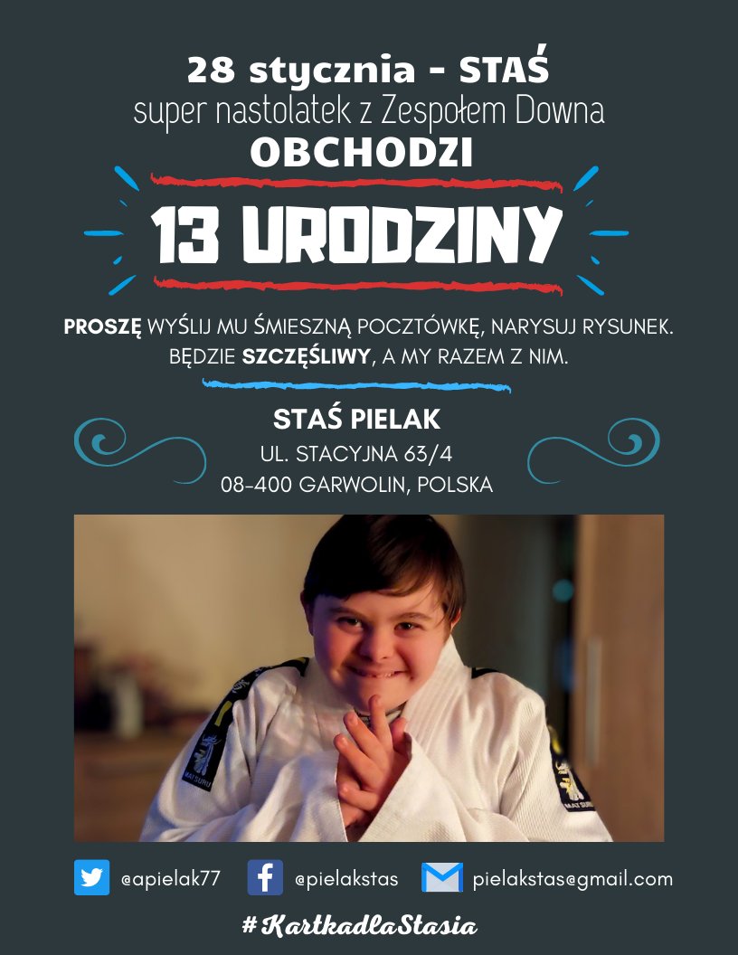 SPRAWA JEST !!! ZRÓBCIE HAŁAS NA TT !!! RT masowo obowiązkowo !!! Nasz Staś, 28 stycznia ma urodzinki... i to już 1️⃣3️⃣❗ #KartkaDlaStasia (adres na fotce)