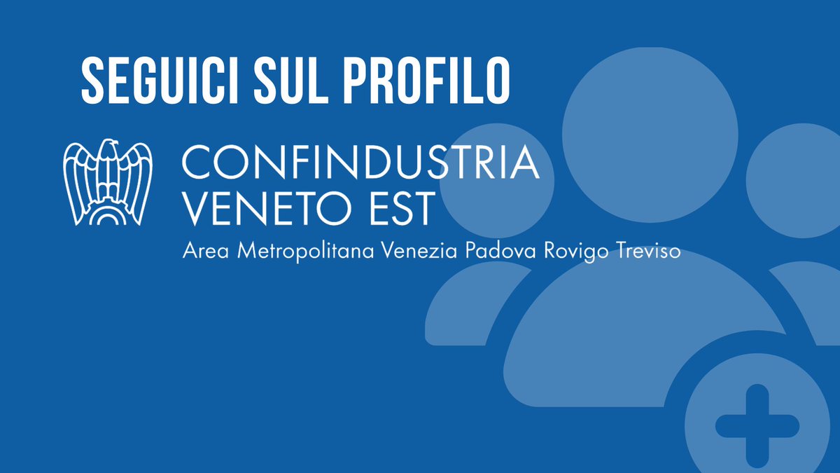 ‼️ Con la nascita di Confindustria Veneto Est rinnoviamo i nostri canali social, continua a seguirci qui 

<a href="/VenetoEst/">Confindustria Veneto Est</a>