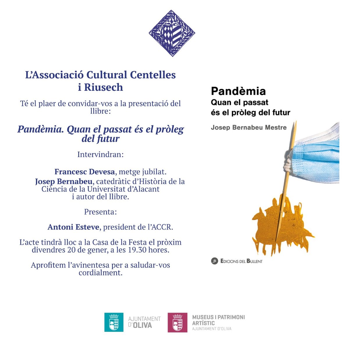 AjuntamentOliva's tweet photo. 📣La regidoria de Cultura encapçalada per Julio Llorca de la mà de l'Associació Cultural Centelles i Riusech tenen el plaer de convidar-vos a la presentació del llibre "Pandèmia. Quan el passat és el pròleg del futur" el pròxim divendres a les 19:30h en la Casa de la Festa.📚 https://t.co/SY6KEQgoXF