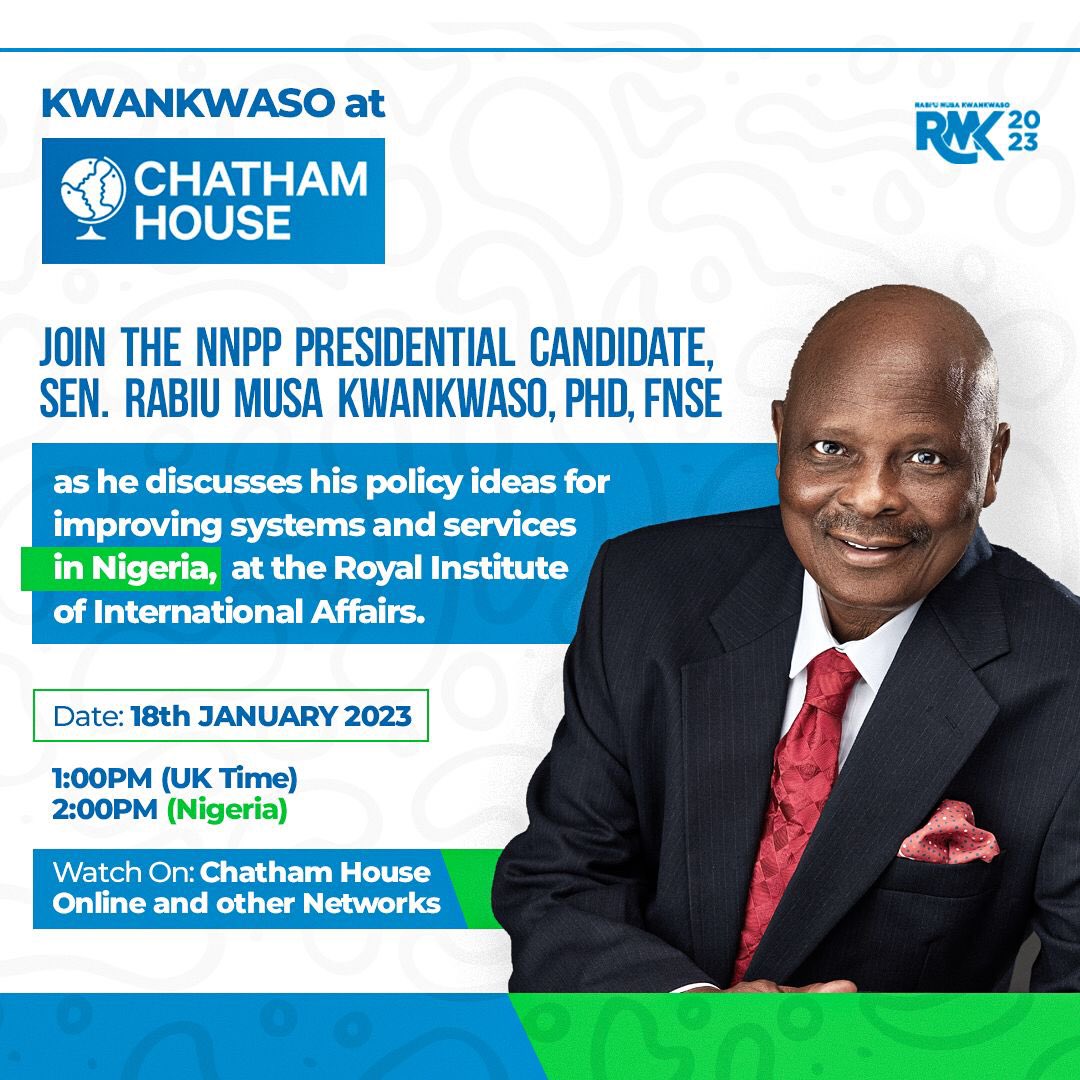 Tomorrow, I’ll be joining the audience at <a href="/ChathamHouse/">Chatham House</a> and all over the World, to discuss our policy ideas for improving systems and services in Nigeria. 

I look forward to a most engaging conversation. - RMK