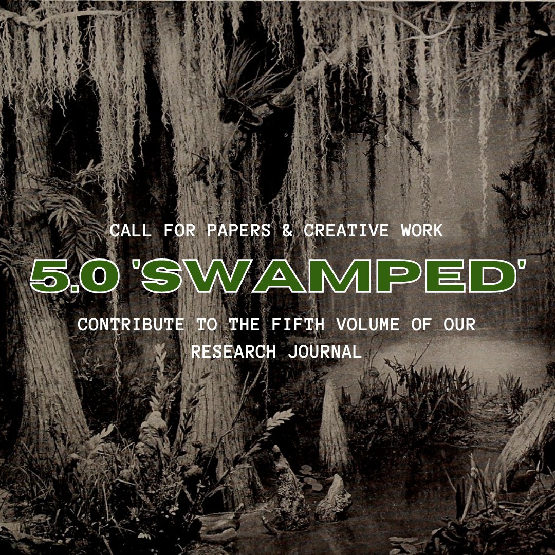 CALL FOR PAPERS &amp; CREATIVE WORK - 5.0 'SWAMPED' 

Deadline: February 21st, 2023.

For the next edition of Soapbox, we invite young researchers and established scholars alike to submit work that critically engages with the theme of 'swamped'. 

soapboxjournal.net/join