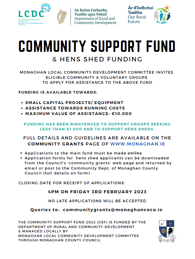 Last reminder! 🧑‍🤝‍🧑 Calling all local #Community Groups 🧑‍🤝‍🧑 Community Support Fund is open for applications now 💻 See image below for further information. Apply now through this link: bit.ly/3HTdjih #YourCouncil #CommunityDevelopment #LiveWorkVisitMonaghan