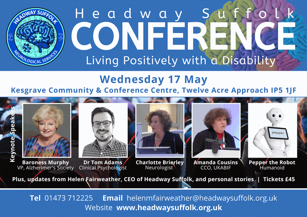 🌟 Conference (Living Positively with a Disability) 🌟

📅 17 May
📍 Kesgrave Conference Centre

➡️ Baroness Murphy
➡️ Dr Tom Adams (Cl Psychologist)
➡️ Dr Charlotte Brierley (Cl Neurologist)
➡️ Amanda Cousins (<a href="/UKABIF/">United Kingdom Acquired Brain Injury Forum</a>)
➡️ Pepper the Robot

Tickets £45 ⬇️
headwaysuffolk.org.uk/2023/01/17/ann…