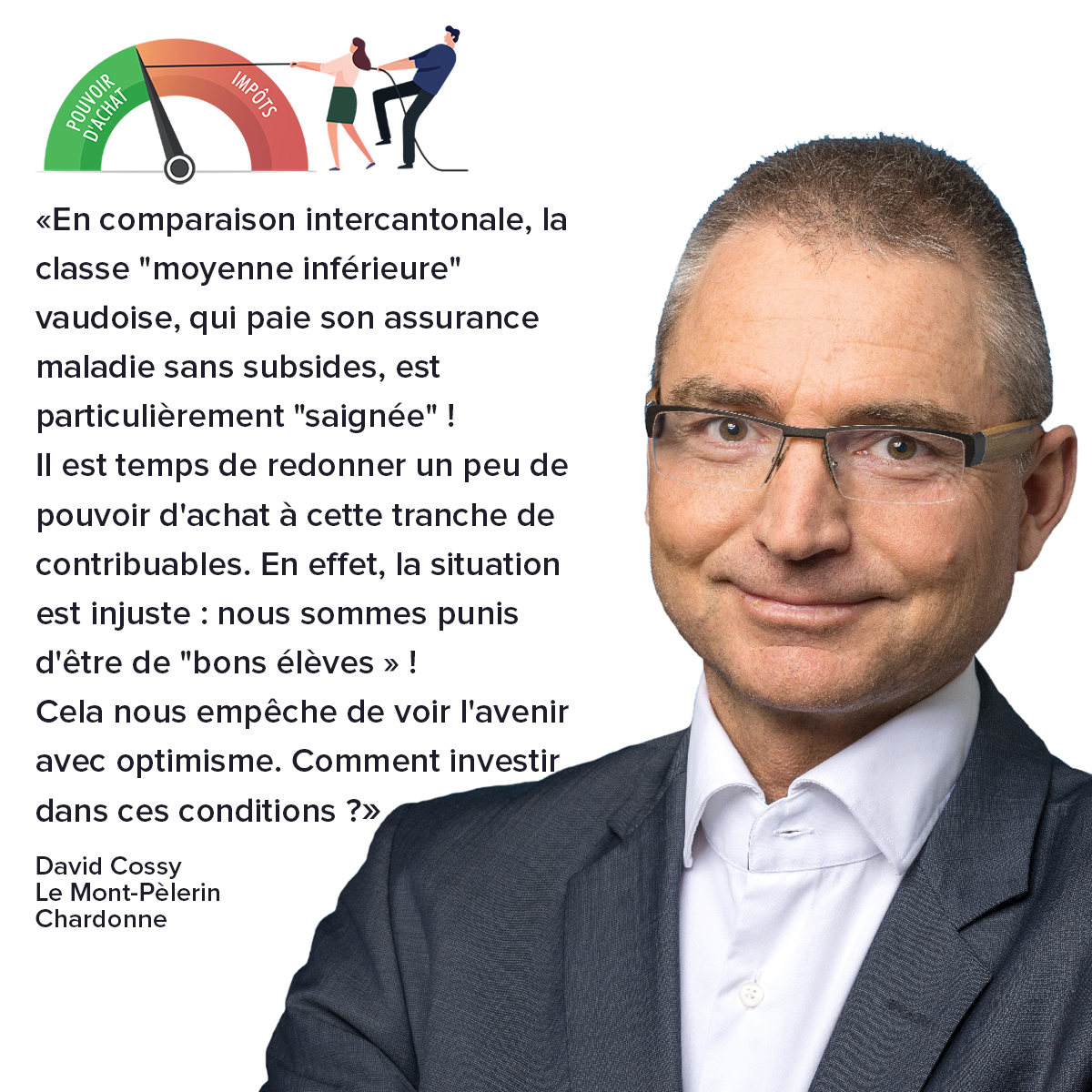 David Cossy, contribuable au Mont-Pèlerin - Chardonne, s'engage dans le Comité de soutien "Baisse d'impôts pour tous". Vous aussi, signez et rejoignez notre comité de soutien directement sur baisse-impots.ch !

#BaisseImpotsVD #Fiscalite #Initiative #Vaud