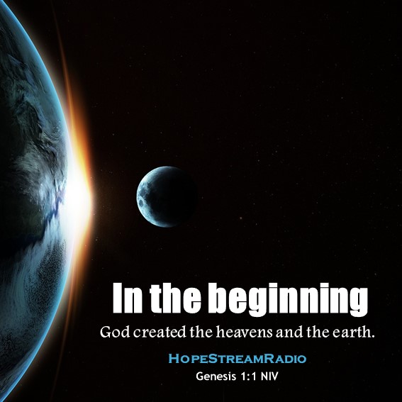 HopeStreamRadio's tweet image. #Genesis1v1 #dailyverse #versefortoday #hopestreamradio #beginning #inthebeginning #creation #Godcreated #heaven #earth #heavensandearth