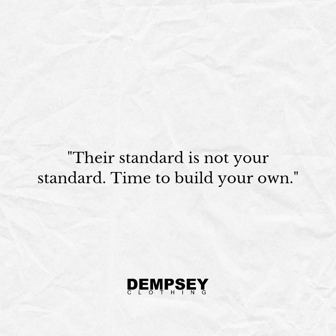 Ihr #Standard ist nicht Dein Standard. Zeit, Dir deinen eigenen aufzubauen.

Deine eigenen Ziele, dein Maß an Komfort an normalen Dingen in Deinem Alltag, legst alleine Du fest. Falls dies von der Norm abweicht,  ist dies völlig egal. Denn es ist Dein Standard, Dein Leben.