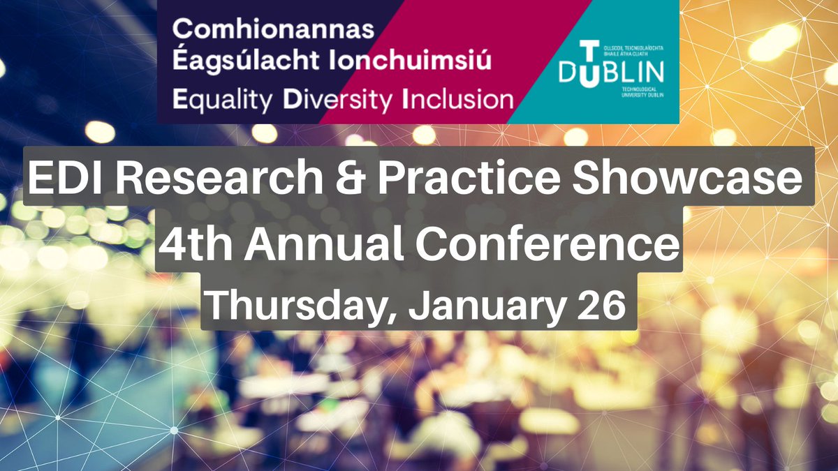 REGISTER NOW📢🗓️
The Fourth Annual EDI Research &amp; Practice Showcase, discussing papers from TU Dublin staff members and postgraduate students from all disciplines, will take place Thursday, Jan 26. 09:45 - 13:00
Looking forward to seeing you there!
eventbrite.ie/e/tudublin-edi…