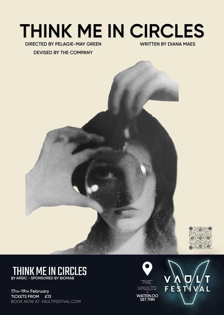 me_in_circles's tweet photo. 📣 Our official POSTER for Think Me In Circles 📣🦋 directed by @PelagieMay 

🕰 7.30 
🗓 17-18-19 Feb 
PIT 
@me_in_circles @artemmedicalis @Network_Theatre @Network_Theatre @VAULTFestival #vaultfestival https://t.co/s4MEkduDXB