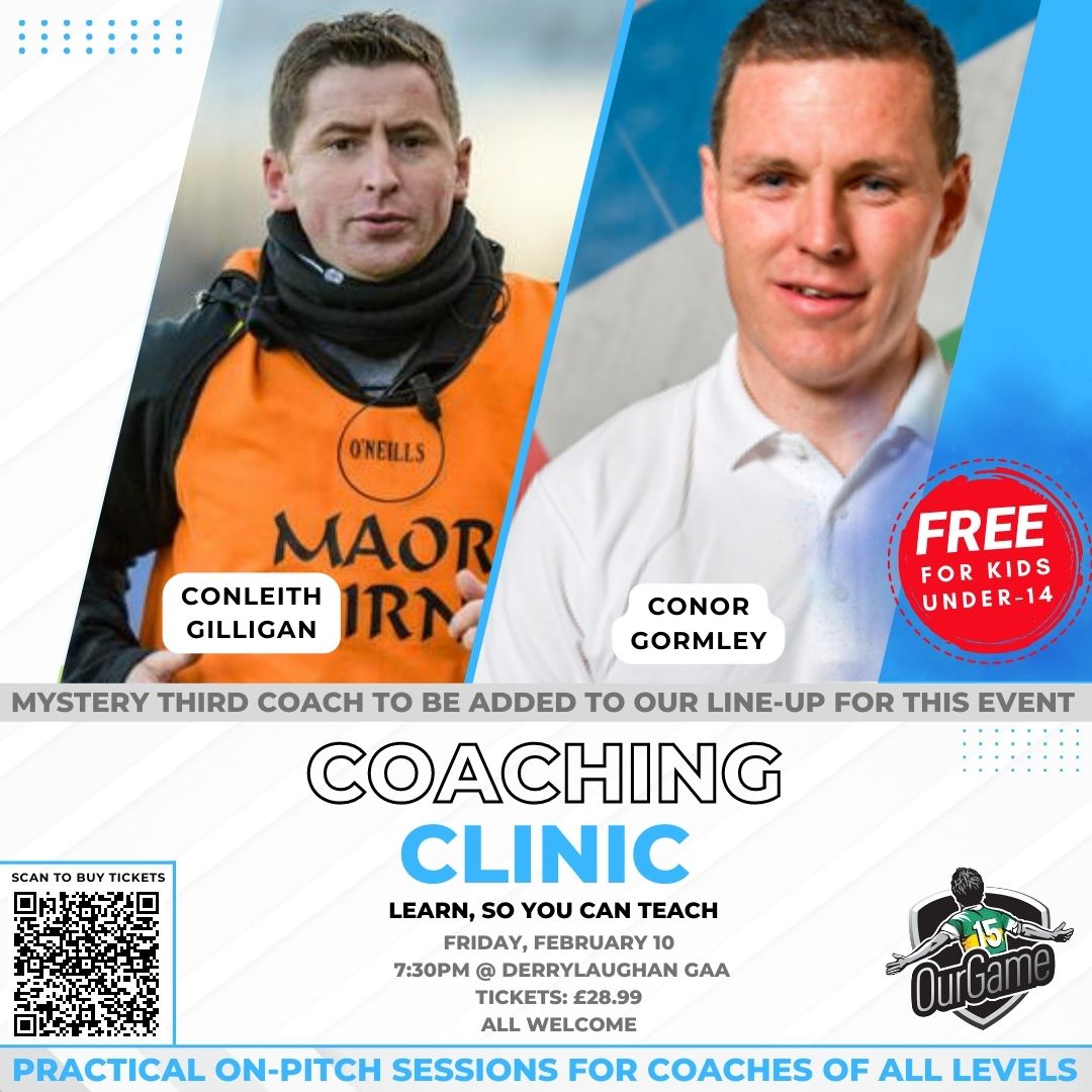 🟢Football Coaching Clinic in Tyrone🟢

Conor Gormley, Conleith Gilligan and a third mystery coach will lead an exciting event on Feb 10 designed to help you prepare for the 2023 season

Hit link for tickets🎟️🔗 (or scan QR)
bit.ly/KevinBarrysOG
