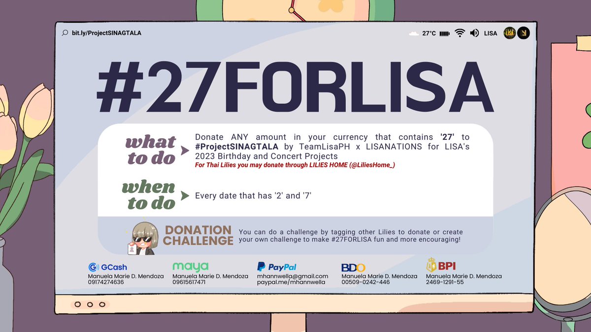 TeamLisaPH's tweet photo. Let's bring back #27FORLISA!

📍WHAT TO DO:
Donate ANY amount in your currency that contains '27' to #ProjectSINAGTALA by TeamLisaPH x @LISANATIONS_ for LISA's 2023 Birthday &amp; Concert Projects

🗓️ WHEN:
Every date that has '2' and '7'

Starting today 🥳

🔗https://t.co/xAXmLPo4CO https://t.co/di4jKaCm46