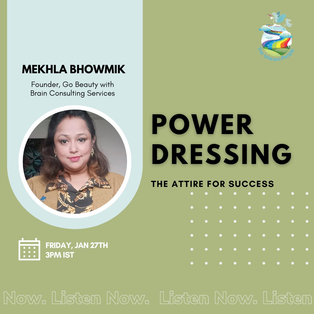 Our speaker, Mekhla Bhowmik, the founder of Go Beauty with Brain Consulting Services, is a soft skills trainer and efficient image coach. She will be talking on Power Dressing.

Join us on January 27th, 2023 at 3pm on our LinkedIn.

#career #powerdressing #theunicornppl #HR