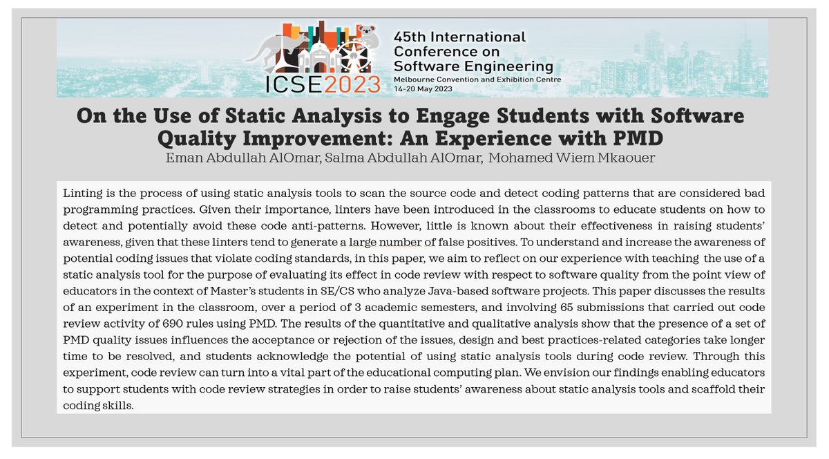 Eman Abdullah AlOmar (@ecs_abdullah) on Twitter photo Delighted to announce that our paper "On the use of static analysis to engage students with software quality improvement: An experience with PMD" with <a href="/sjubail1/">Salma Alomar</a> and <a href="/mwmkaouer/">Mohamed Wiem Mkaouer</a> has been accepted at <a href="/ICSEconf/">ICSE</a> #SEET 🎉! Preprint coming soon! Delighted to announce that our paper "On the use of static analysis to engage students with software quality improvement: An experience with PMD" with <a href="/sjubail1/">Salma Alomar</a> and <a href="/mwmkaouer/">Mohamed Wiem Mkaouer</a> has been accepted at <a href="/ICSEconf/">ICSE</a> #SEET 🎉! Preprint coming soon!