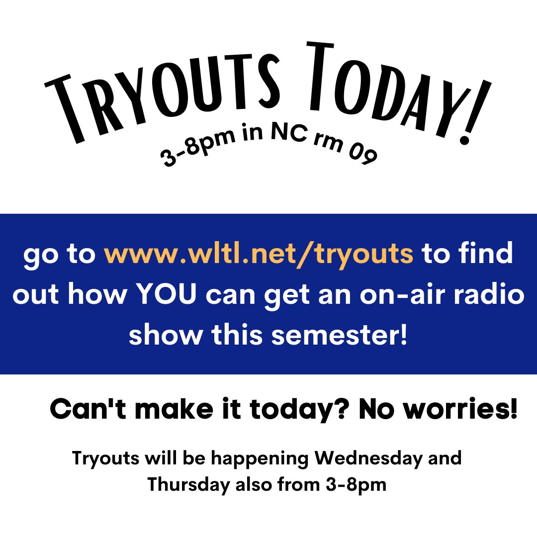 Do you want your own radio show this semester? Here's your chance! Tryouts for this semester on-air shows are happening this week (today-thurs. from 3-8pm)! Anyone can try out, even if you've never been to WLTL before!