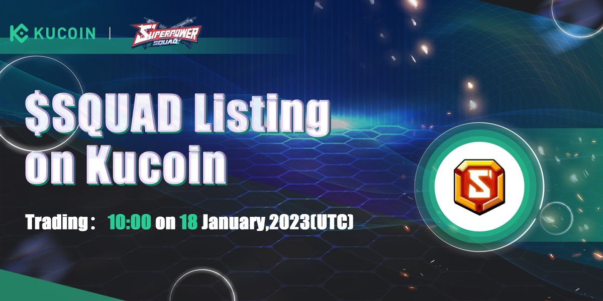 Hey, fighters! $SQUAD is listing on @kucoincom Kucoin now!🥳🥳 Trading: From 10:00 on 18 January (UTC) 🚀🚀 Know more infomation here⬇️ kucoin.com/news/en-superp… #KuCoin #SPSlisting