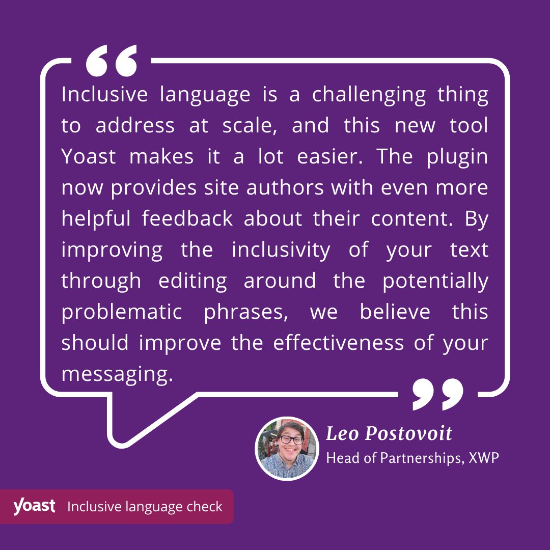 yoast's tweet image. The smartest people in SEO (like @postphotos) know that #InclusiveLanguage is important. 

Have you started incorporating inclusive language in your content? If not, it’s about time! 😉