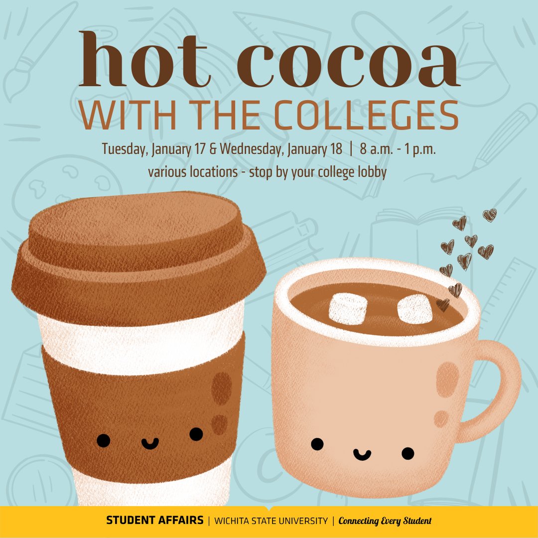 Today marks the first day of classes! Grab yourself some hot cocoa on the way to class. Hot Cocoa with the Colleges takes place Tuesday, January 17 and Wednesday, January 18, from 8 a.m. - 1 p.m. Stop by your academic college lobby! #ConnectingEveryStudent