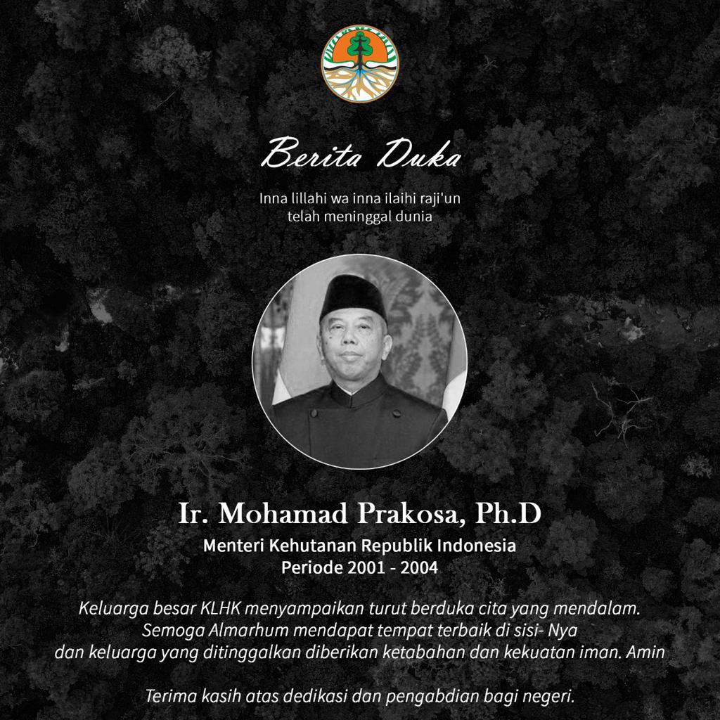 kemenhut_ri's tweet photo. Inna lillahi wa inna ilaihi raji'un 

Keluarga Besar Kementerian Lingkungan Hidup dan Kehutanan menyampaikan duka cita yang mendalam atas wafatnya Bapak Mohamad Prakosa, Menteri Kehutanan periode 2001-2004. 

Terima kasih atas dedikasi dan bakti untuk negeri. https://t.co/tHeKGxKTXj