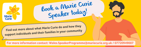 Do you belong to a club, group or association who meets regularly and invites speakers? 
If so, we'd be delighted to attend your meeting and tell you all about our charity and your local services. Contact Wales.SpeakerProgramme@mariecurie.org.uk or ring 07720949007