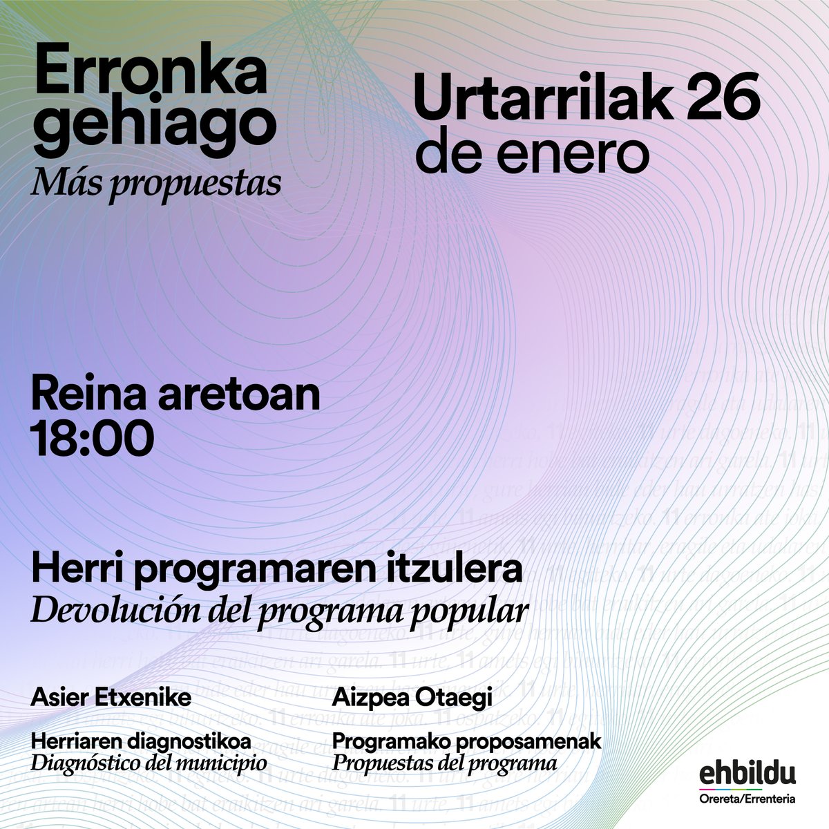 EHBilduOrereta's tweet photo. Herri duinago, kohesionatuago eta bizigarriago baterako #HerriPrograma osatu dugu. Datozen lau urteetarako iparrorratza.

@AizpeaOM  eta @Etxenike_ |k aurkeztuko dizkigute, herriaren diagnostikoa eta programako proposamenak 👇🏽

⏰ 18:00etan 
📅 Urtarrilak 26
📍 Reina Aretoan https://t.co/lNTa6dl4yx