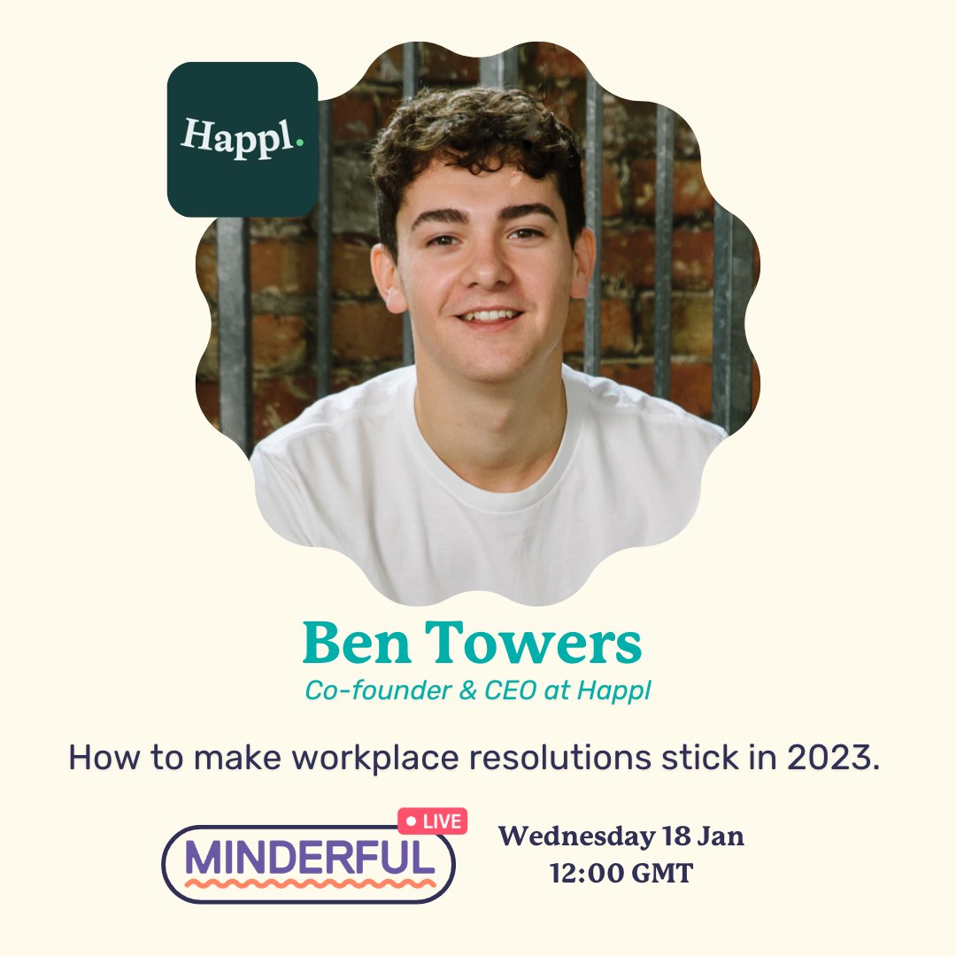 Tune in to our Minderful Live as we discuss how to make your workplace resolutions stick in 2023. Our guest speaker, Ben Towers, will share his expert tips and provide valuable advice. Register: bit.ly/3w7icgE

#minderful #workplacewellness #mentalwellness #happyatwork