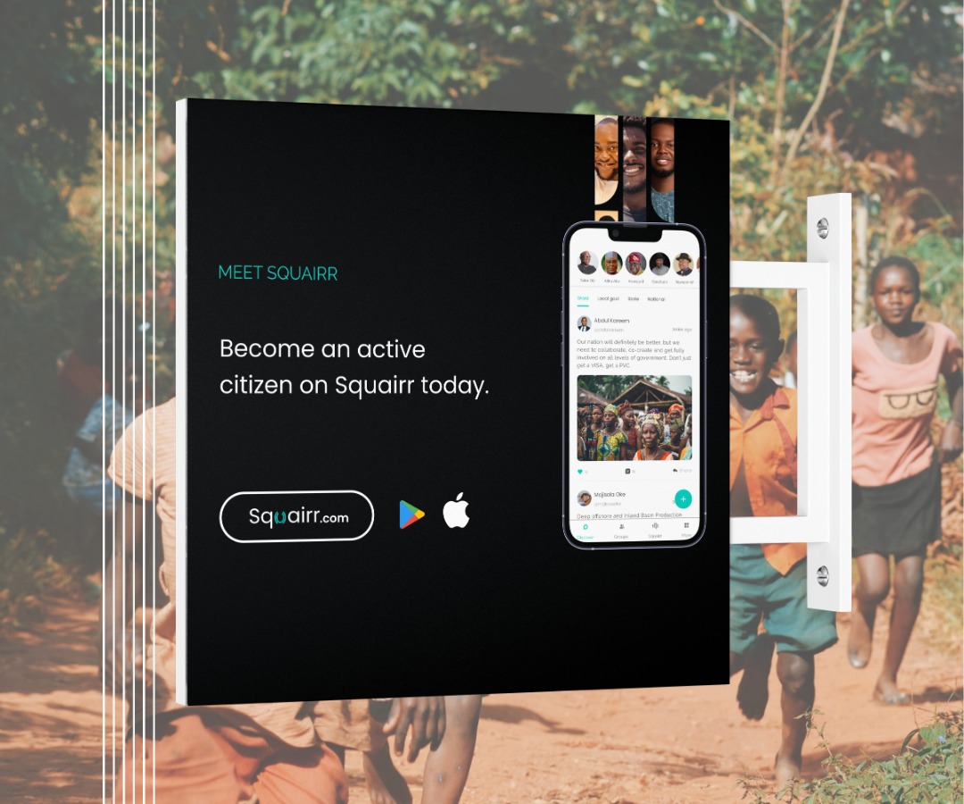 Join a location based conversations in your ward, local government, state and country to discuss issues affecting your communities. Download Squairr from the Apple (apple.co/3TsqZ5U) and Google (lnkd.in/dUHbFr4N) App stores. Web: (squairr.com).