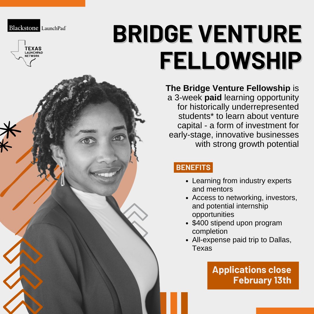 The Texas LaunchPad Network is hosting the Bridge Venture Fellowship, a 3-week paid learning opportunity for historically underrepresented students* to learn about venture capital. 

 Learn more and apply here: bit.ly/3HohvX3 ! Applications close February 13.