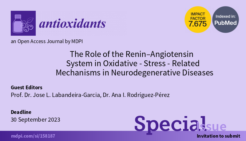 Anai_rp's tweet photo. 📢Submissions are now open for our Special Issue "The Role of the Renin–Angiotensin System in Oxidative-Stress-Related Mechanisms in Neurodegenerative Diseases" in @antioxidants_OA, an peer-reviewed open access journal by 
@MDPIOpenAccess. 
ℹ️https://t.co/9hffNvWjk2 https://t.co/dapLJHBAVG