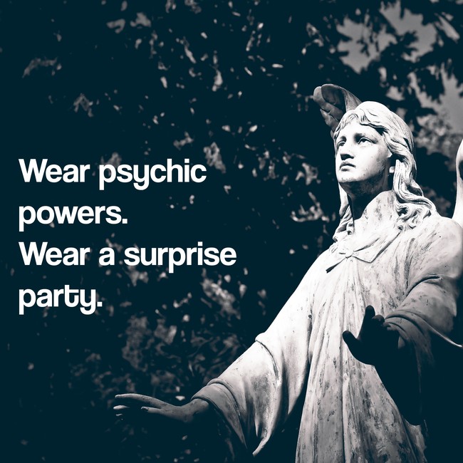 RaiderTeam247's tweet photo. "Wear Psychic Powers. Wear a Surprise Party."

Generate your own at:
https://t.co/bhHT0Hxxts

🏴‍☠ A.I. generated memes. (Not financial, relationship, morality, medical, or any kind of advice).

#Memes #RaiderToken #memesdaily #Inspirobot #BSCGems #Memecoins https://t.co/ybL5hTufRb