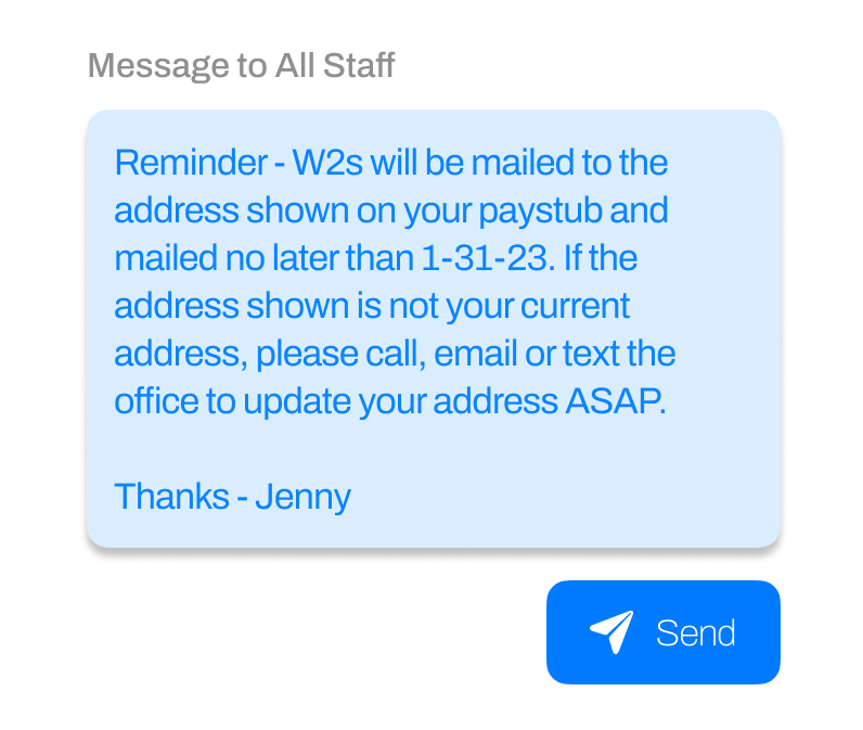 Have you reminded your employees to make sure their mailing address is up to date to ensure they receive W2s in a timely manner? If you're a Team Engine customer, you can do this quickly & easily with one text message blast to your whole staff. 

#InternalComms #EmployeeComms #HR
