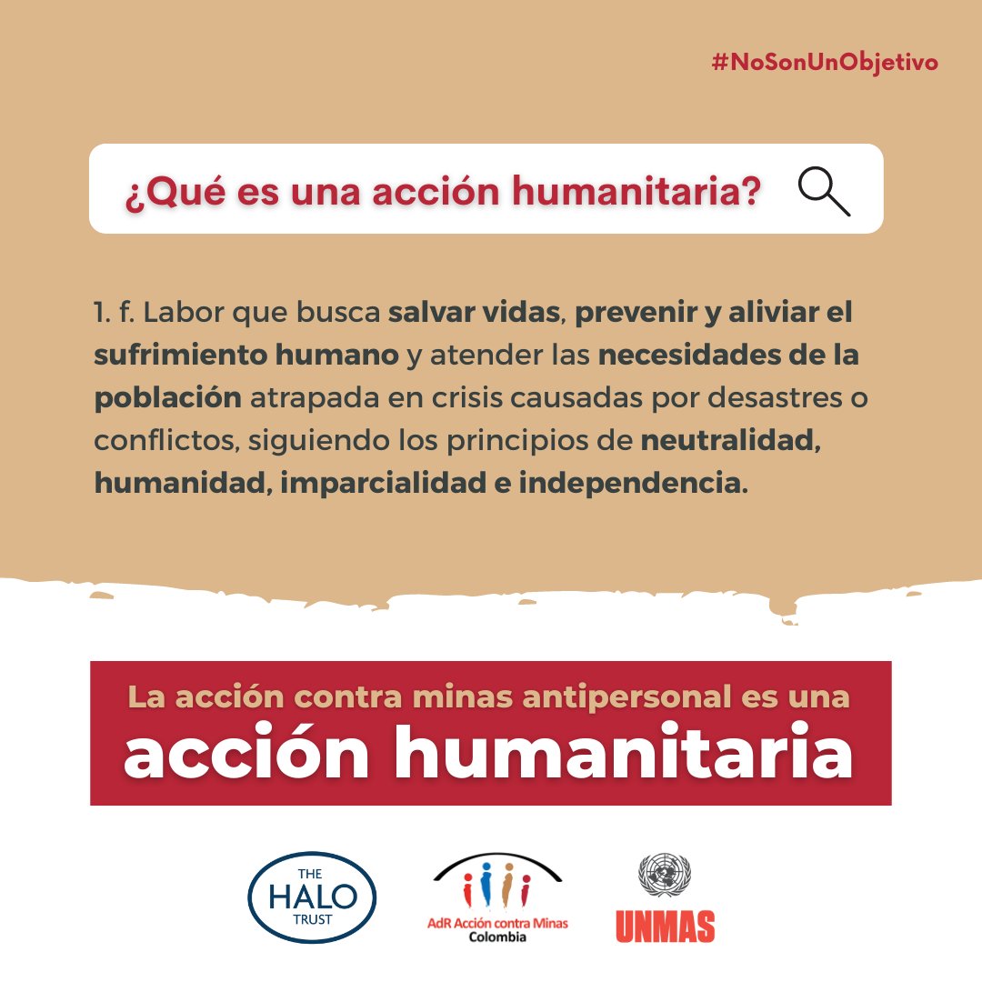 ¿Sabes qué significa que nuestra labor sea una acción humanitaria? 🤔

Las organizaciones que hacemos Educación en el Riesgo de Minas, Atención Integral a Víctimas y Desminado Humanitario #NoSonUnObjetivo 🏳️