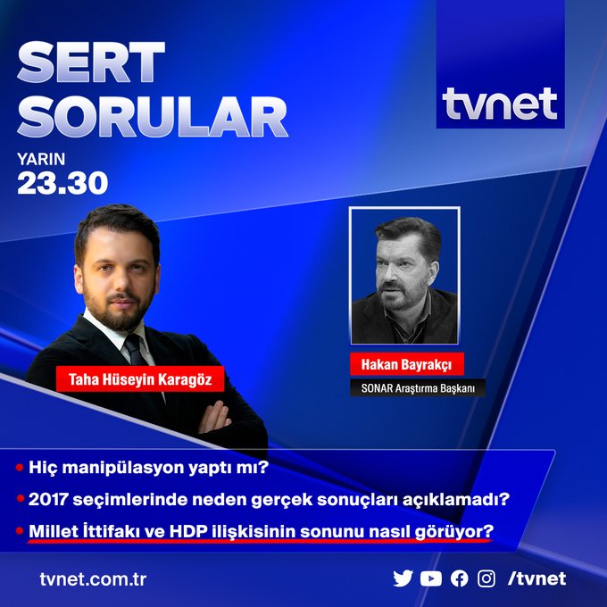👉Hiç manipülasyon yaptı mı?

👉2017 seçimlerinde neden gerçek sonuçları açıklamadı?

👉Millet İttifakı ve HDP ilişkisinin sonunu nasıl görüyor?

📌<a href="/thhsynkrgz/">Taha Hüseyin Karagöz</a> soruyor; SONAR Araştırma Başkanı 
<a href="/ahakanbayrakci/">Hakan Bayrakçı</a> cevaplıyor.

#sertsorular yarın 23.30'da <a href="/tvnet/">TVNET</a>'te.
