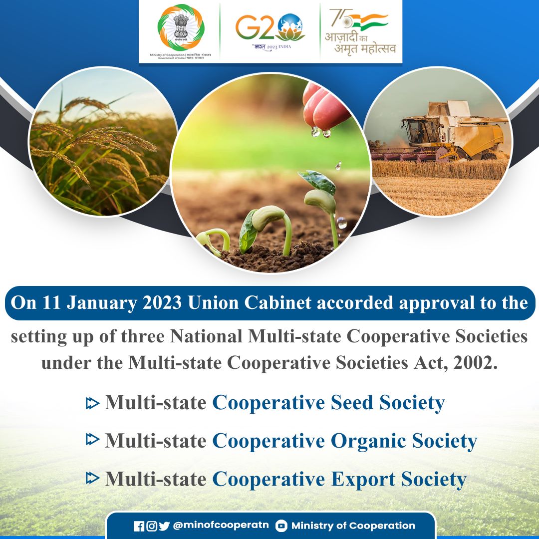 MinOfCooperatn's tweet photo. On January 11, 2023 Union Cabinet accorded approval to the setting up of 3 national Multi-state cooperative societies: 

1.Multi-state cooperative seed society.
2.Multi-state cooperative organic society.
3.Multi-state cooperative export society.

@PMOIndia https://t.co/ndK9lOIaCv