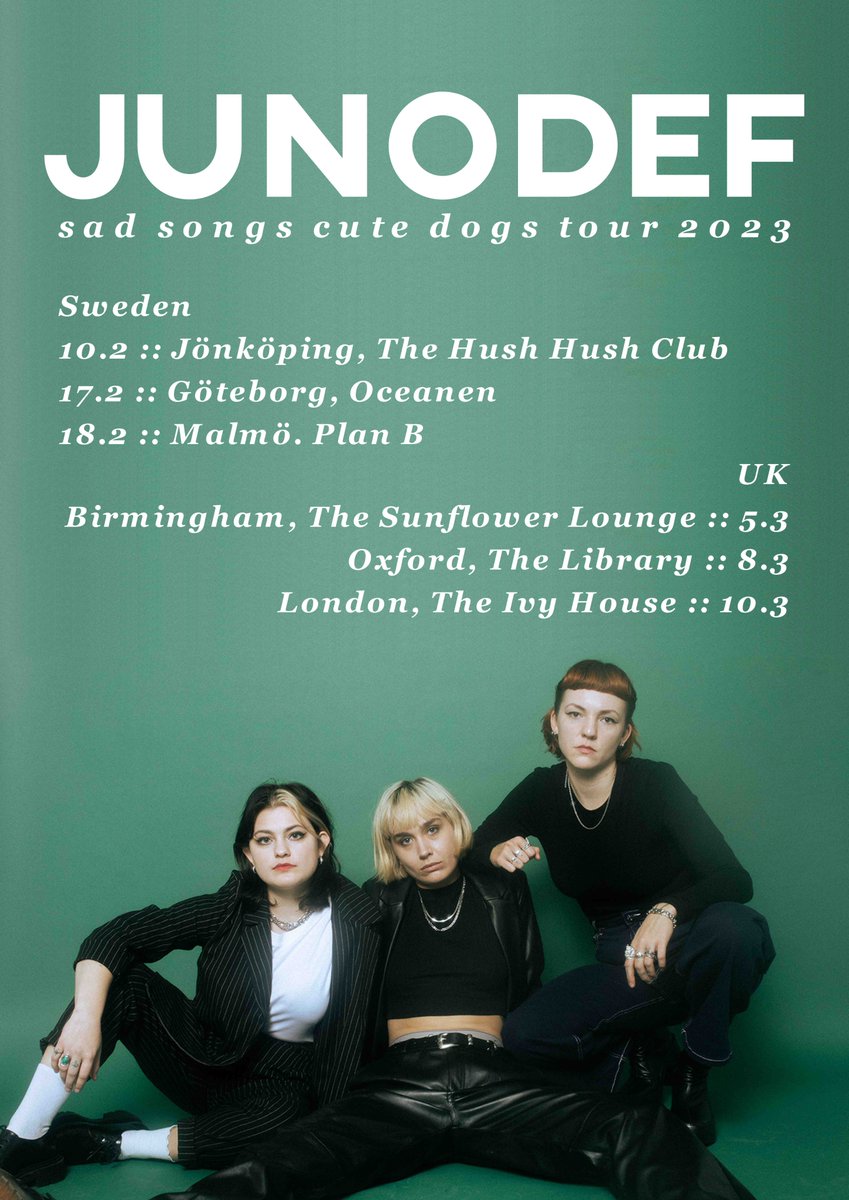 SAD SONGS AND CUTE DOGS TOUR 2023 We are happy to announce that we are going on a small tour in our two home countries Sweden and England this spring. Our first show will be at The Hush Hush Club in Jönköping on 11 February. Find tickets here: linktr.ee/junodef