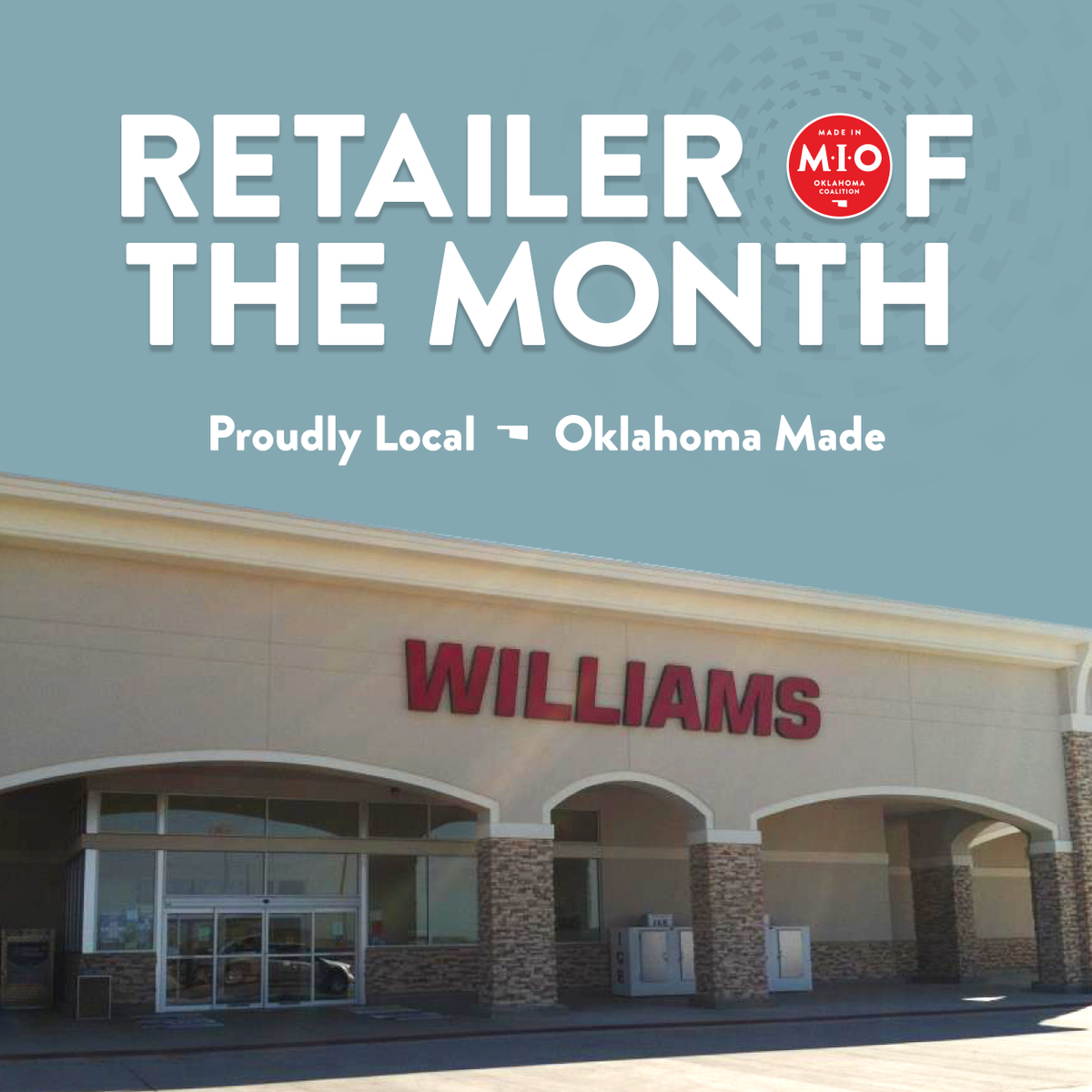 Congrats to Williams Foods for being our retailer of the month! 🎉 Williams Foods has provided Oklahomans with the freshest produce, meats, &amp; seafood since 1971. They have 9 locations across the state of OK bringing the best of what our local growers and producers offer.