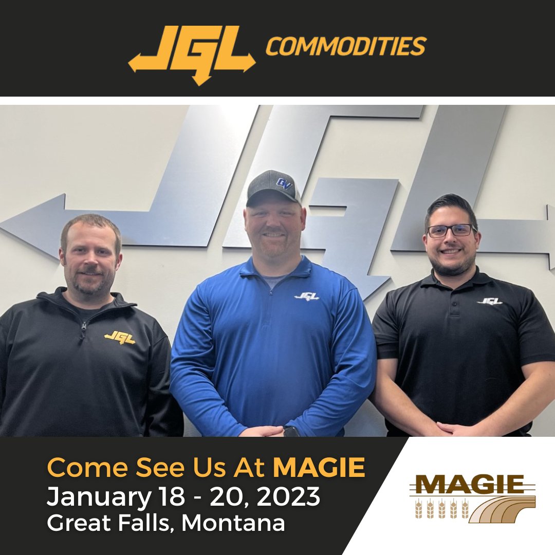 Come visit us at the Montana Ag &amp; Industrial Exhibit (MAGIE) Show!
The JGL Team looks forward to meeting with you and discussing how we can help you achieve your grain marketing goals.
If you are looking to market your current grain inventory, give us a call at  1 816 229 0303.