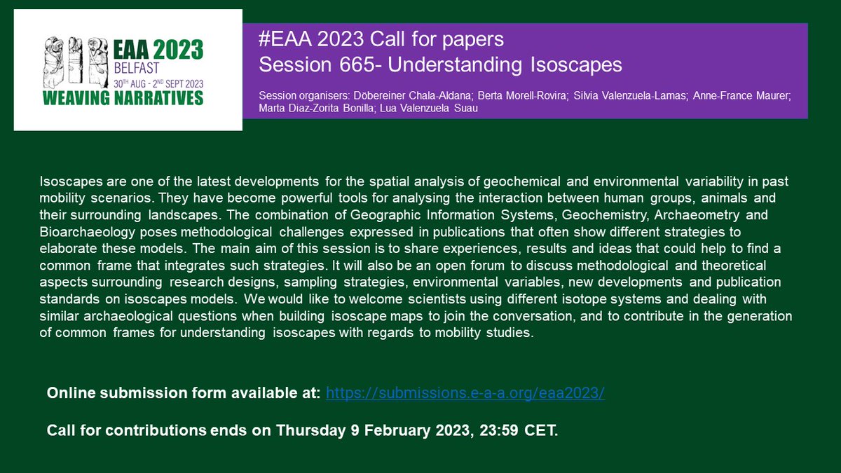 CfP EAA session #665- 'Understanding Isoscapes'  #isotopes #isoscapes #archaeology 29th Annual Meeting of the European Association of Archaeologists  (Belfast, 30th August - 2nd September 2023) #EAA2023 Paper submission is open until 9th February at: submissions.e-a-a.org/eaa2023/
