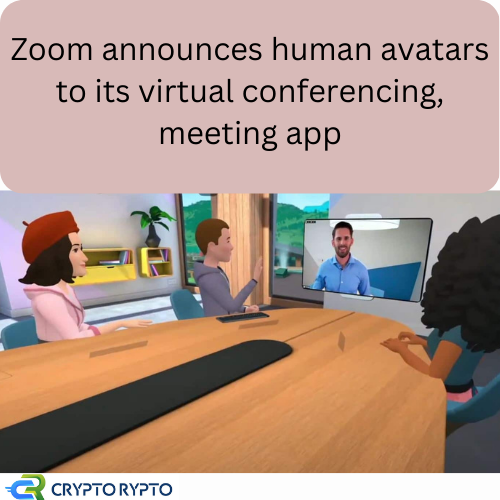 TeamcryptoRypto's tweet photo. Video conferencing platform Zoom has announced human avatars to its meeting app, which will let users appear as a cartoon version of themselves https://t.co/LairIMEp6f