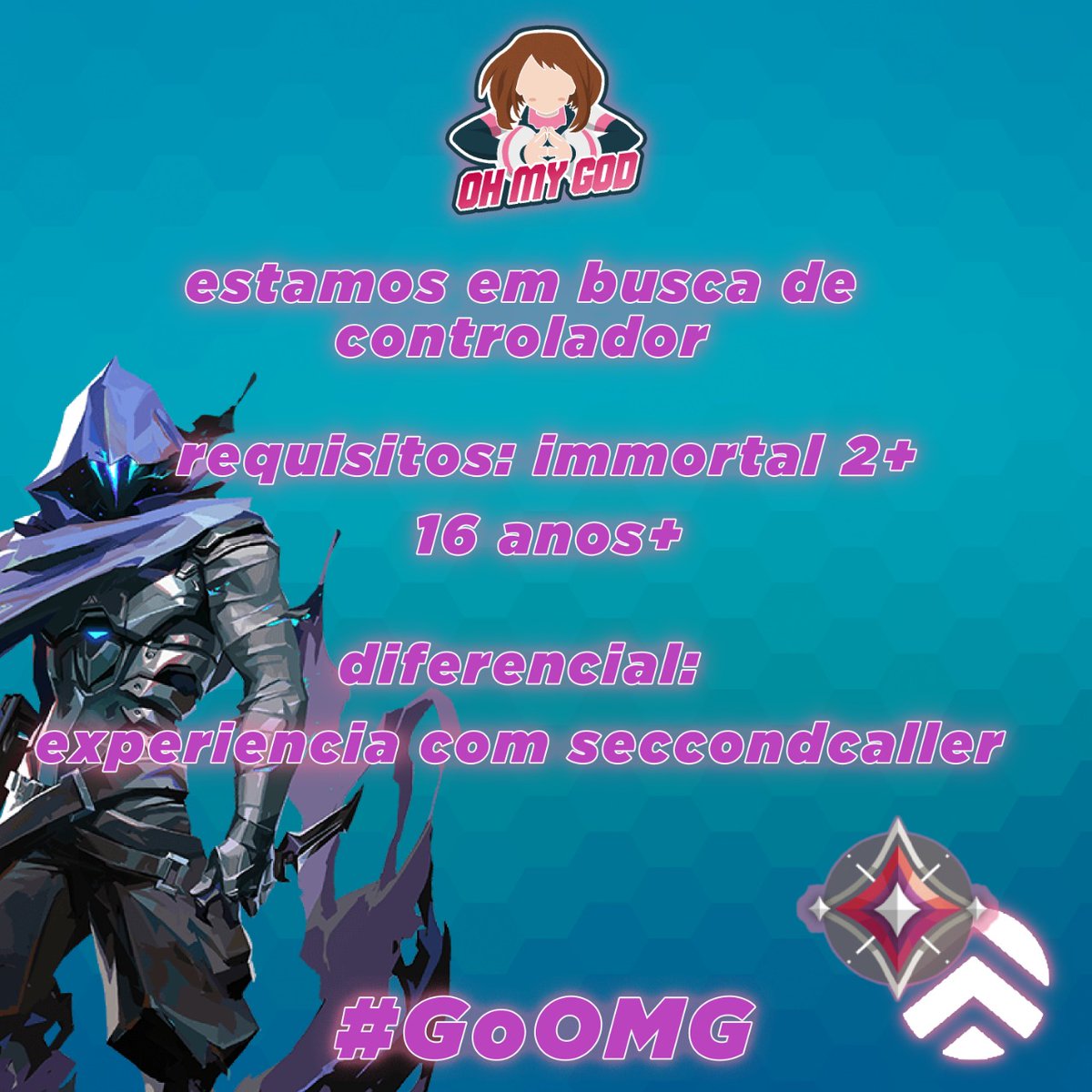 A line de Valorant da Oh My God está procurando controlador. 
Se tiver interesse só mandar dm📥