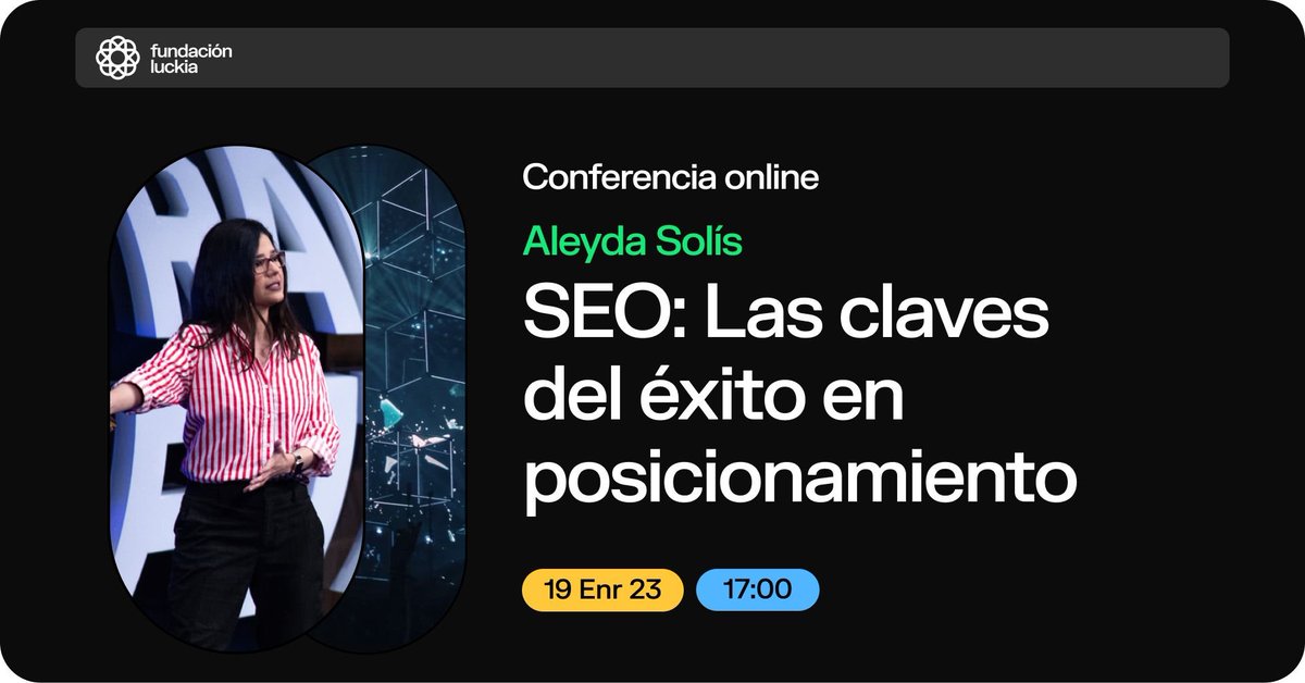 eNubes's tweet image. Esta semana tenemos una nueva conferencia con la Fundación Luckia.
 
El próximo jueves 19 de enero a las 17:00h, a través de la plataforma de @eNubes, Aleyda Solís nos hablará sobre "SEO: Las claves para el éxito en el Posicionamiento en Buscadores".
 
fundacionluckia.com/conferencias-p…