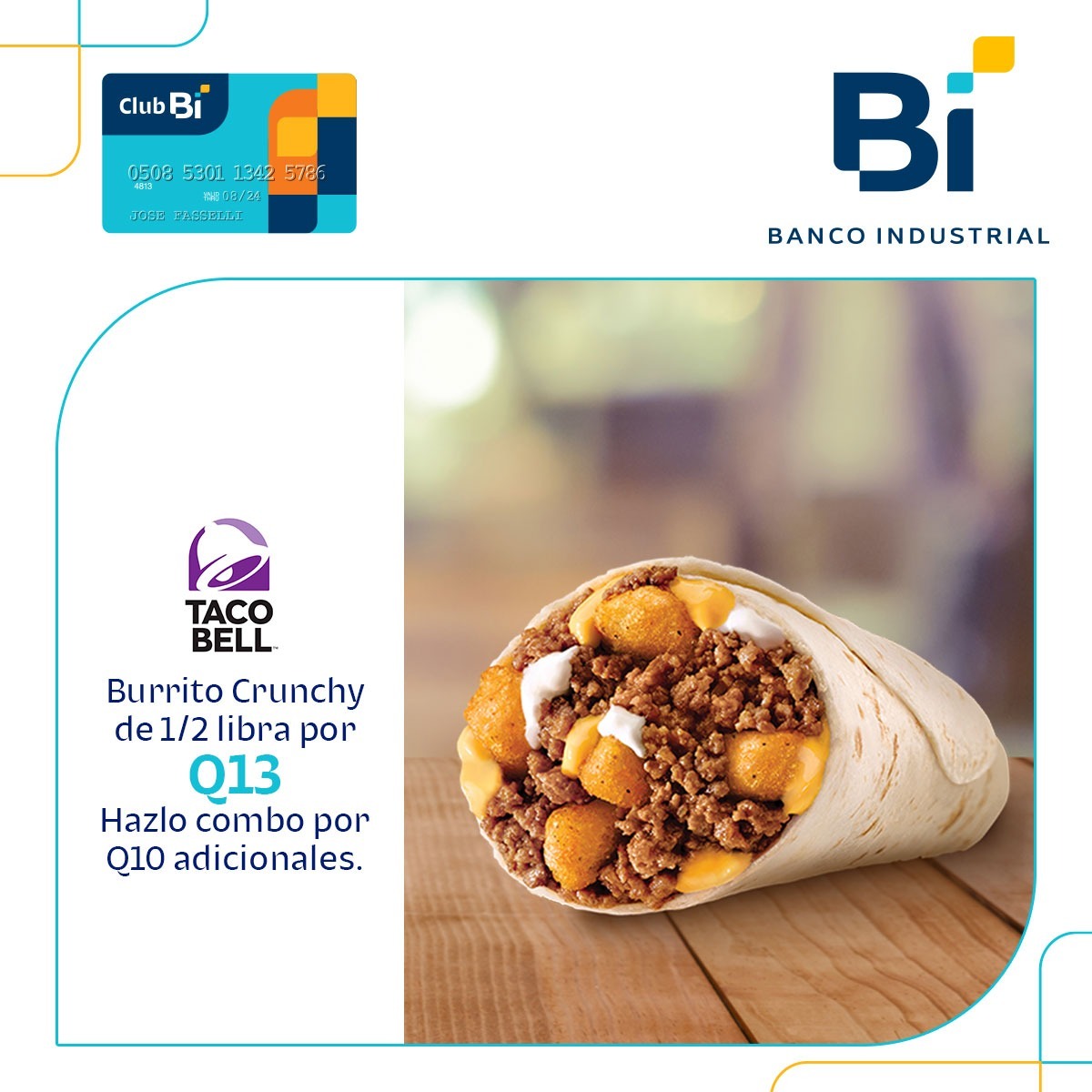 Club_Bi's tweet image. ¡Explosión de sabores! Visita @TacoBellGuate  y disfruta de estas increíbles promociones. *Aplica de lunes a domingo 1 promoción por Tarjeta #ClubBi. Válido en restaurante. Aplican restricciones. Si no tienes tu Tarjeta Club Bi solicítala aquí bi.gt/3f105OU